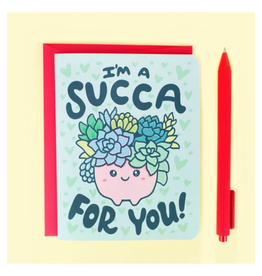 I'm a Succa for You Greeting Card