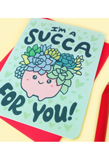 I'm a Succa for You Greeting Card