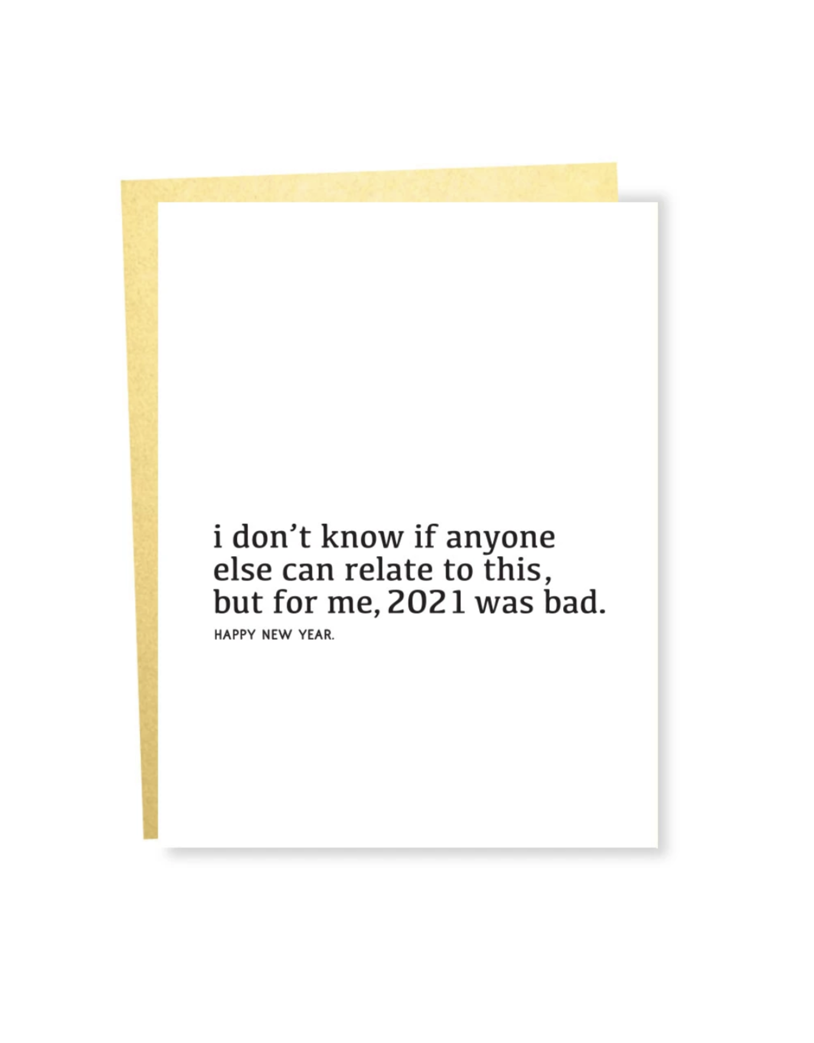 2021 Was Bad. Happy New Year Greeting Card