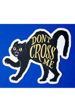 Don't Cross Me Black Cat Sticker