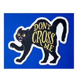 Don't Cross Me Black Cat Sticker