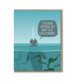 Be Anything, Even a Narwhal Greeting Card