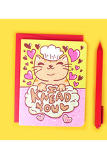 I Knead You Chef Kitty Greeting Card