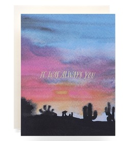 It Was Always You Greeting Card