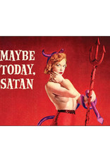 Maybe Today, Satan Magnet