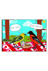 I'm Old, You're Beautiful Greeting Card