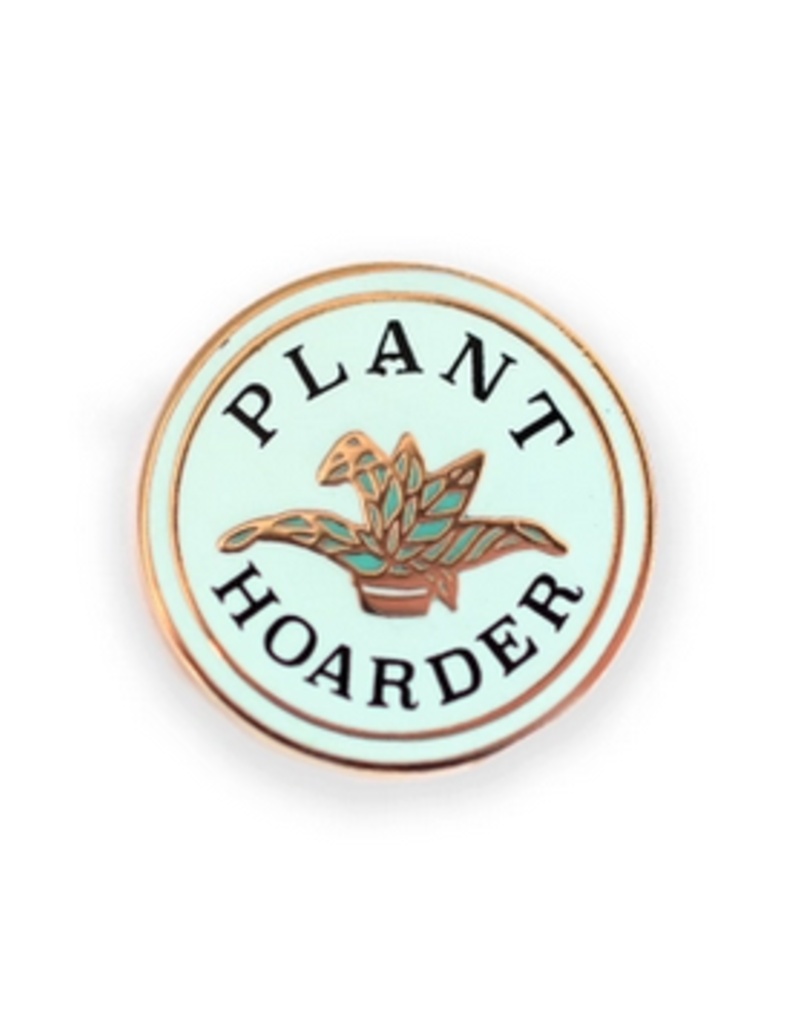 Plant Hoarder Enamel Pin