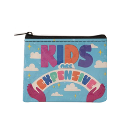 Kids Are Expensive Coin Purse*