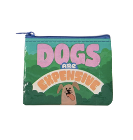 Dogs Are Expensive Coin Purse