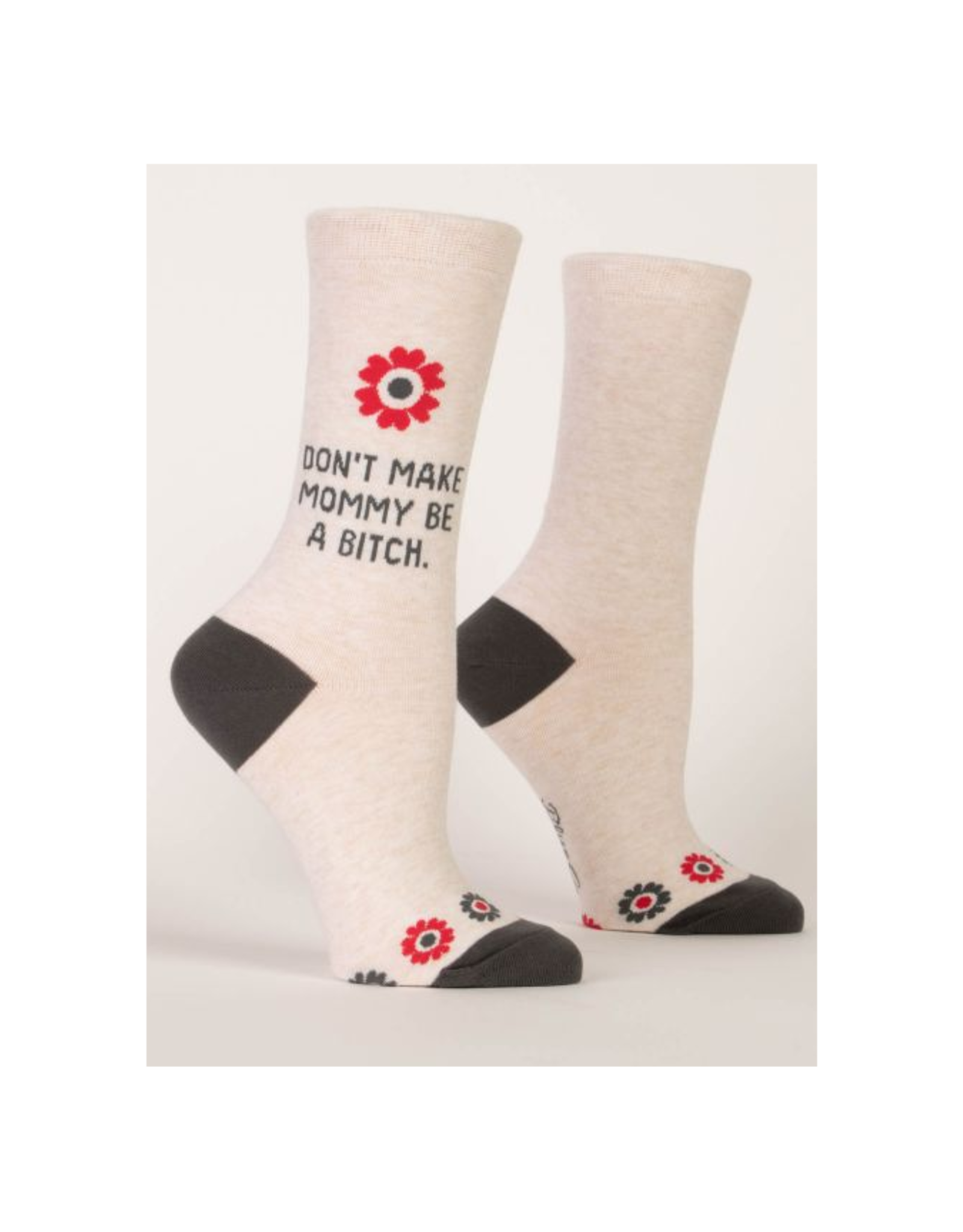 Don't Make Mommy Be a Bitch Women's Crew Socks