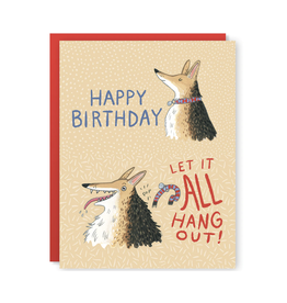 Let It All Hang Out Birthday  Greeting Card