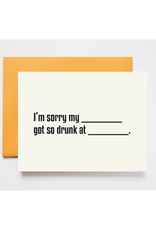 Sorry So Drunk Greeting Card