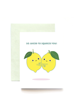So Juiced to Squeeze You Greeting Card