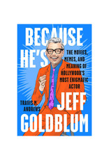 Because He's Jeff Goldblum