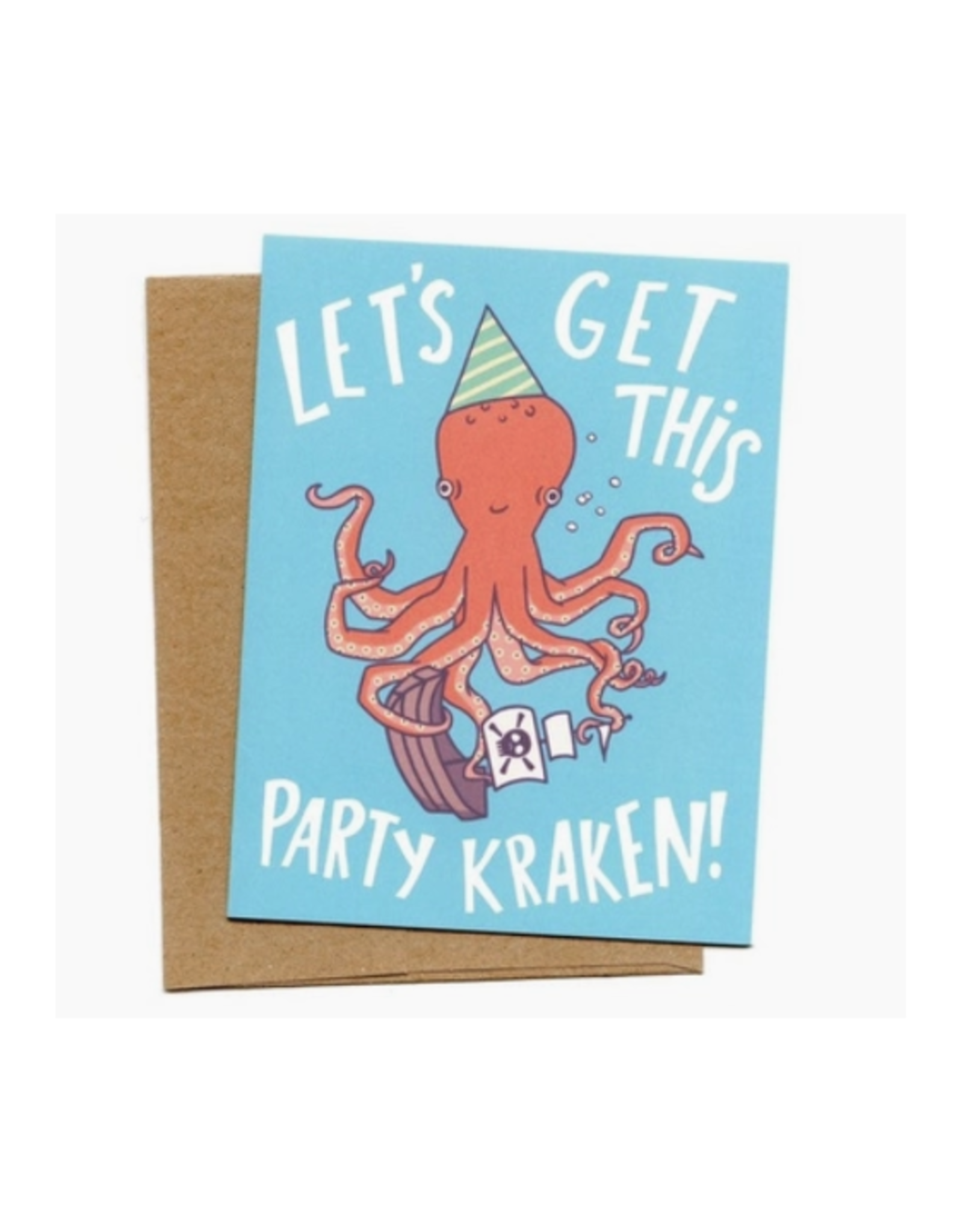 Let's Get This Party Kraken Greeting Card