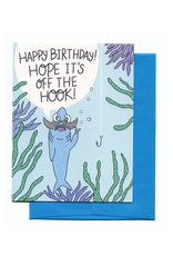 Happy Birthday Hope It's Off the Hook Greeting Card