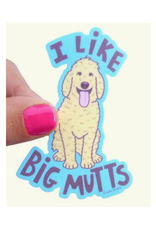 I Like Big Mutts Sticker