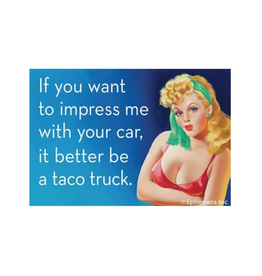 Impress Me With Your Car Magnet*