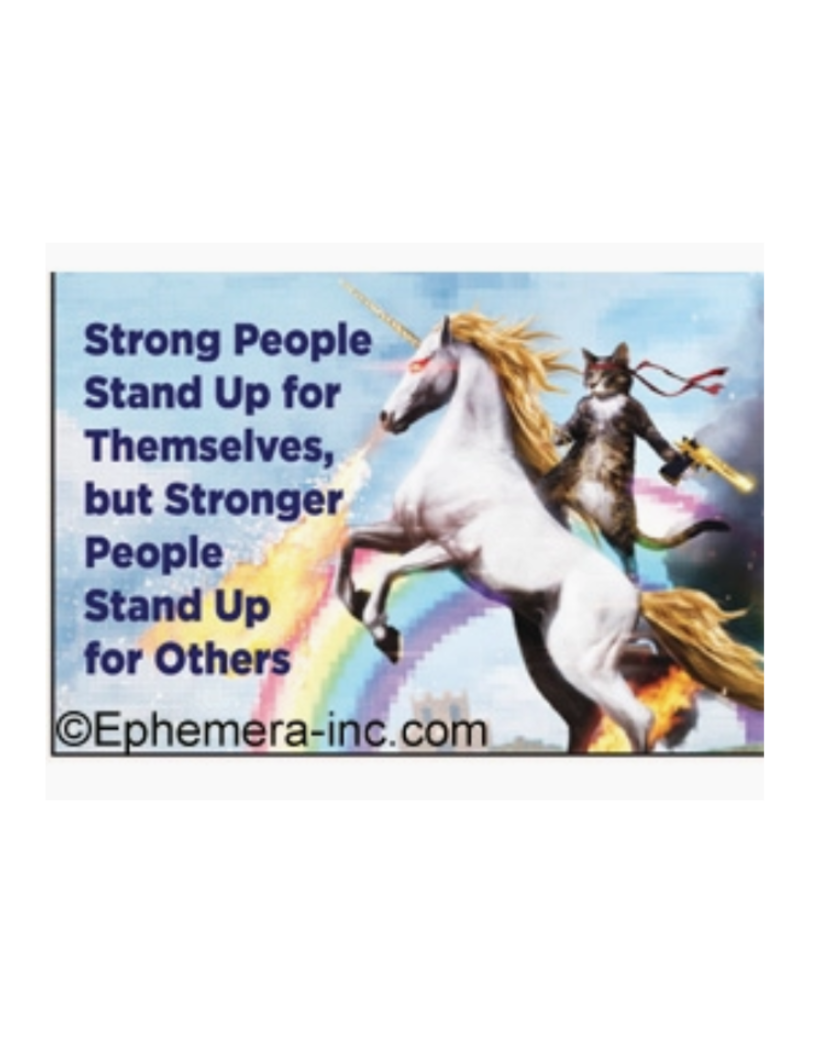 Stronger People Stand Up for Others Magnet