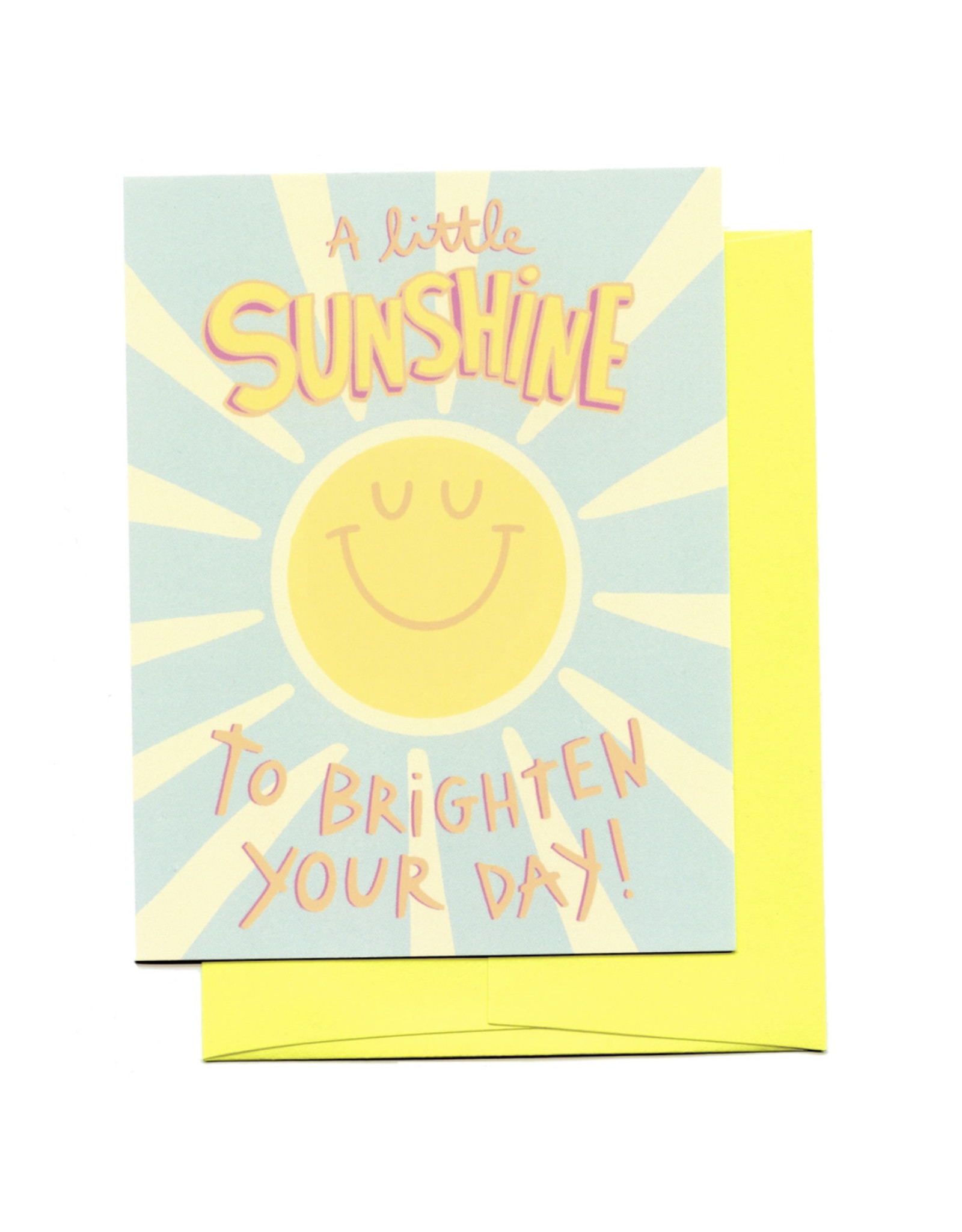A Little Sunshine Greeting Card