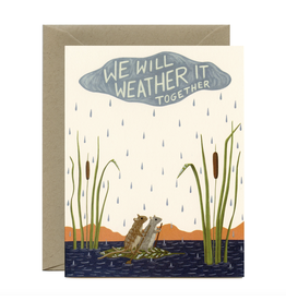 We Will Weather It Together Greeting Card