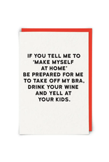 Make Myself At Home Greeting Card