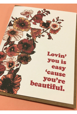 Lovin' You is Easy Cause You're Beautiful Greeting Card