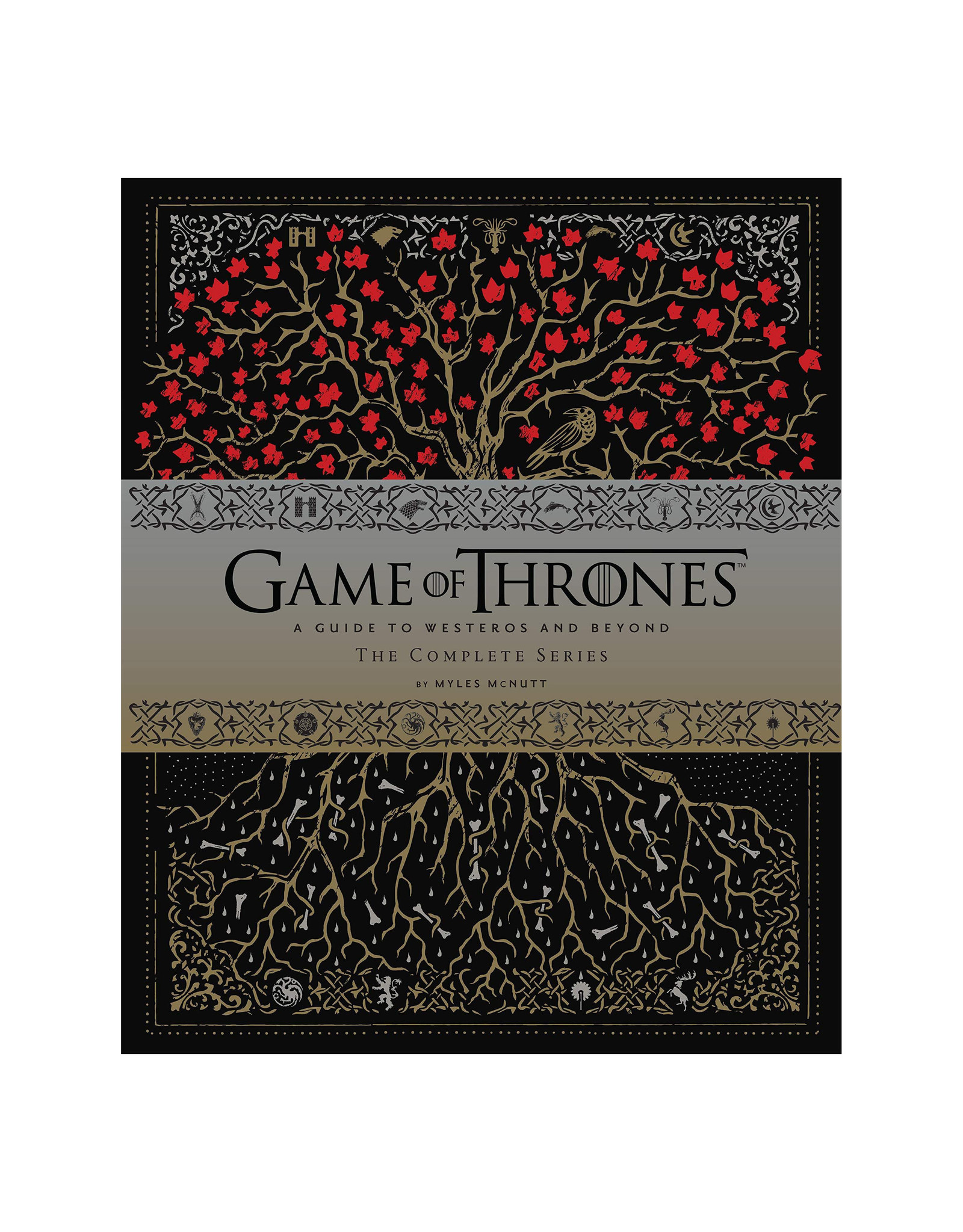 Game of Thrones: A Guide to Westeros and Beyond