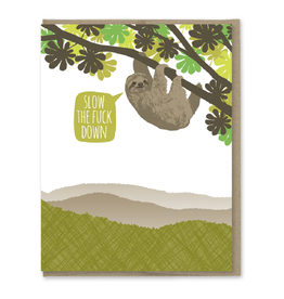 Slow the Fuck Down Birthday Sloth Greeting Card