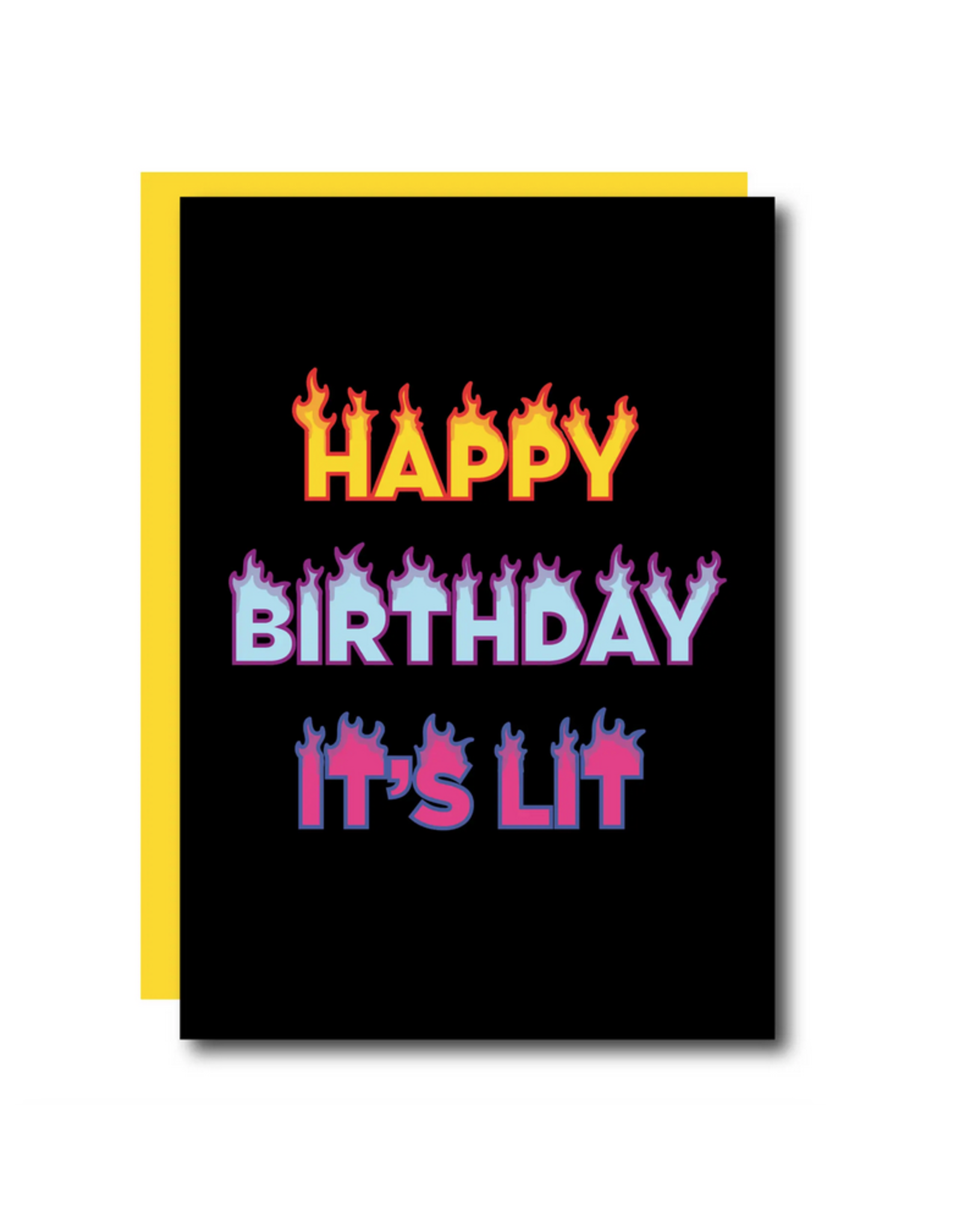 Happy Birthday It's Lit Greeting Card