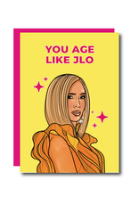 You Age Like JLo Greeting Card