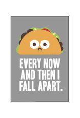 Every Now and Then I Fall Apart Magnet