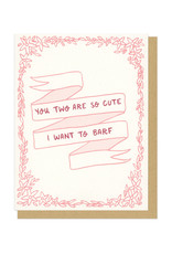 You Two Are So Cute I Want To Barf (Pink) Greeting Card