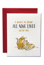 Spend All Nine Lives With You Greeting Card