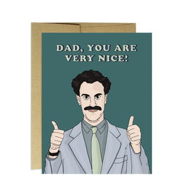 Dad You are Very Nice Borat Greeting Card