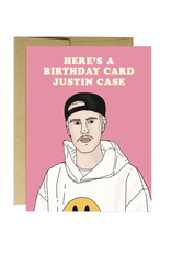 Here's a Birthday Card Justin Case Greeting Card