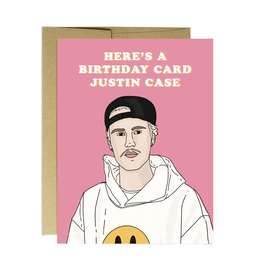 Here's a Birthday Card Justin Case Greeting Card