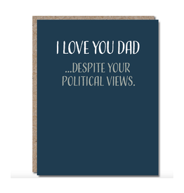 Political Views Dad Greeting Card
