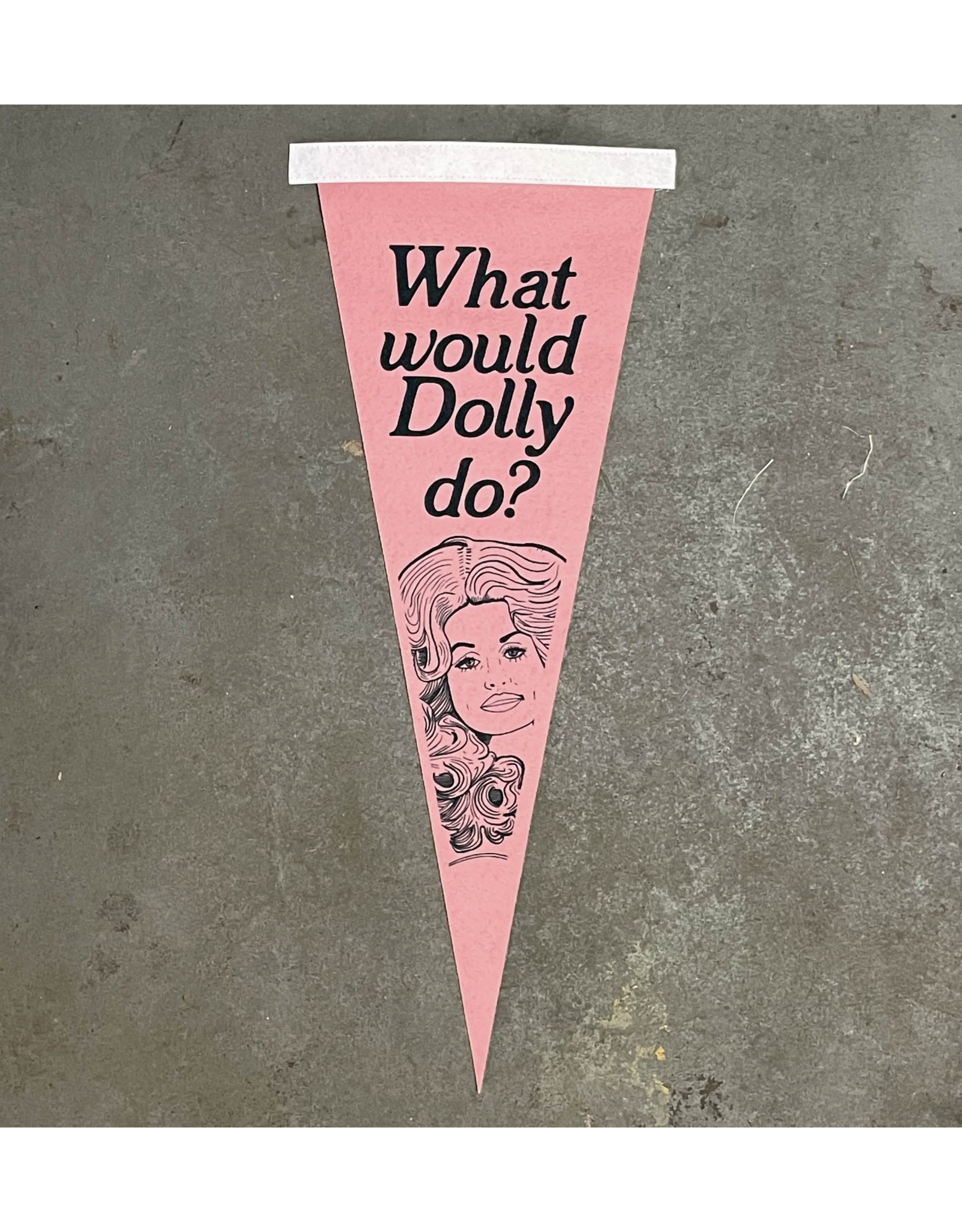What Would Dolly Do Pennant