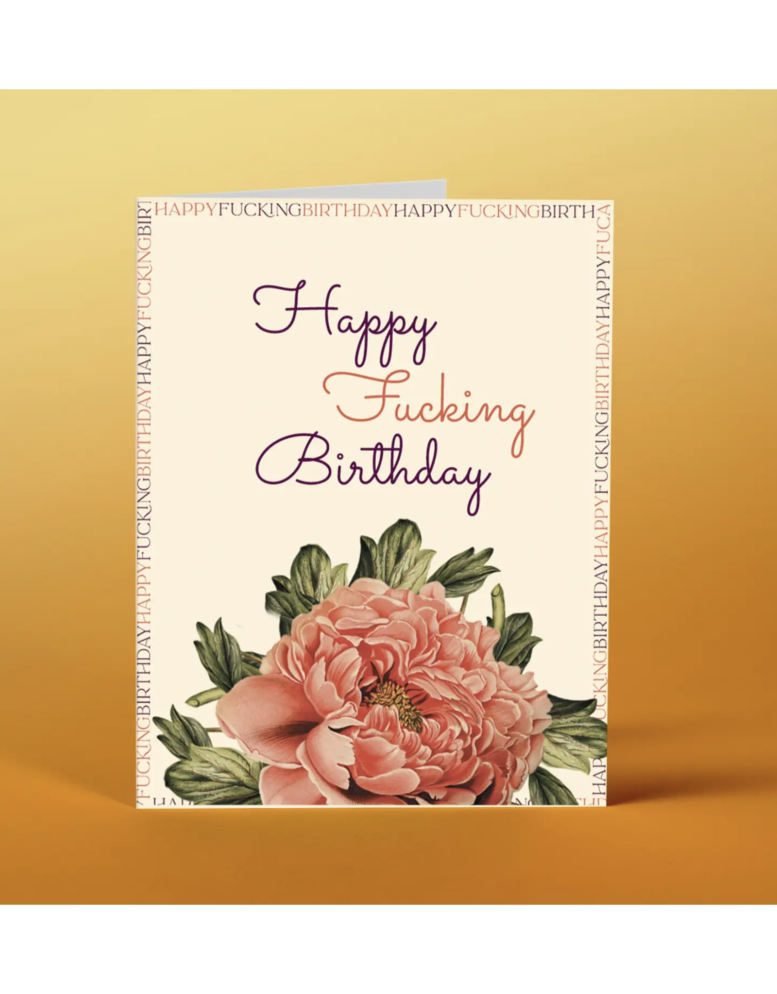 Happy Fucking Birthday Flower Greeting Card