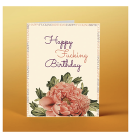 Happy Fucking Birthday Flower Greeting Card
