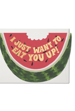 Eat You Up Juicy Watermelon Greeting Card