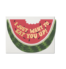 Eat You Up Juicy Watermelon Greeting Card