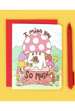 I Miss You So Mush Greeting Card