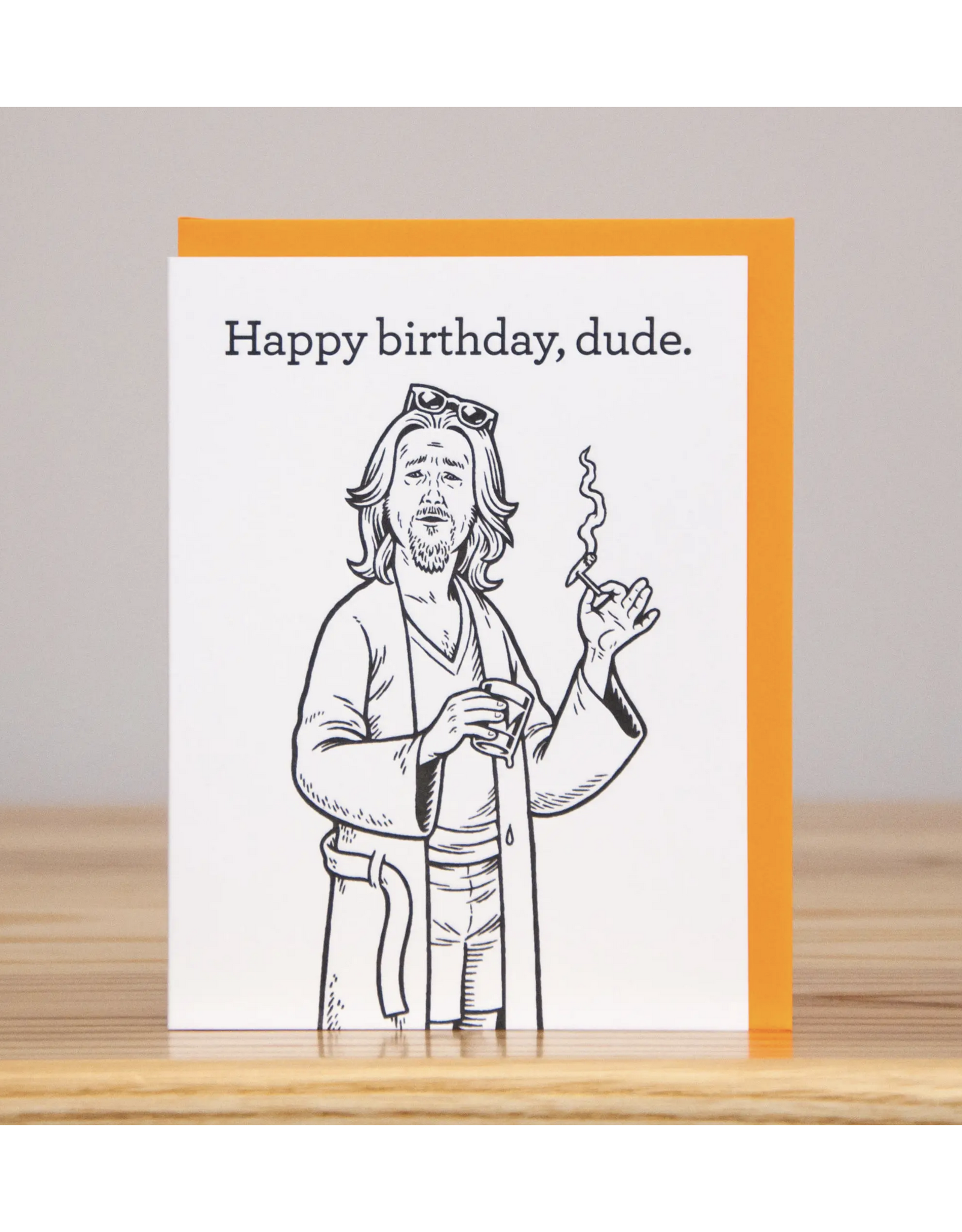 Happy Birthday, Dude (Big Lebowski) Greeting Card