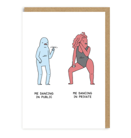 Dancing in Public vs Private Greeting Card