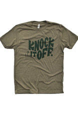 Knock It Off T-Shirt - 2nd Edition!