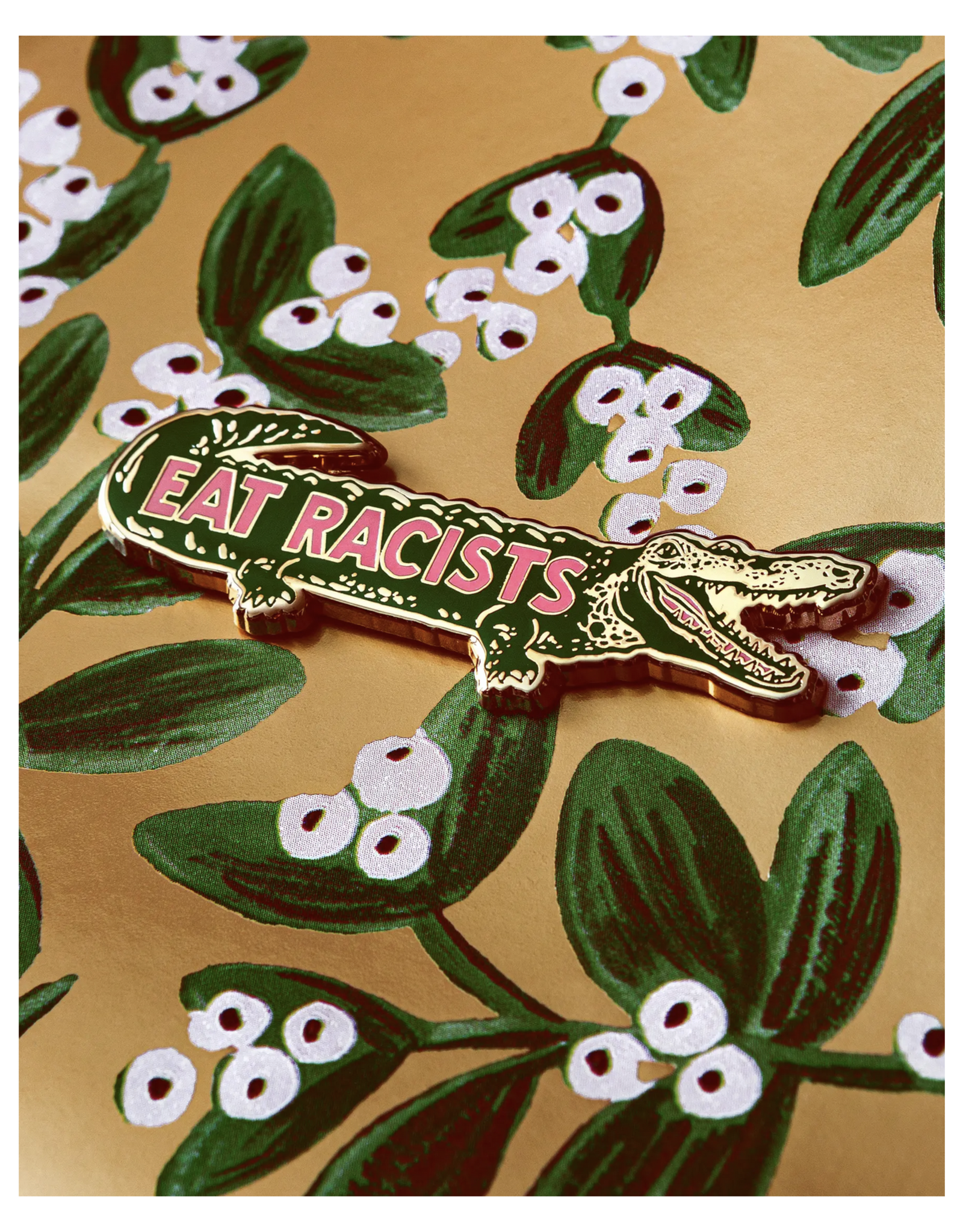 Eat Racists Gator Enamel Pin