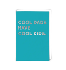 Cool Dads Have Cool Kids Greeting Card