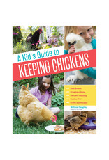 A Kid's Guide to Keeping Chickens *